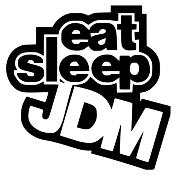 eat sleep JDM Design 2