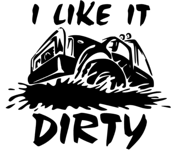 i like it dirty
