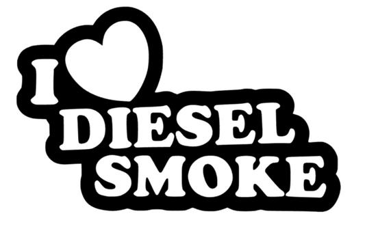 i love diesel smoke