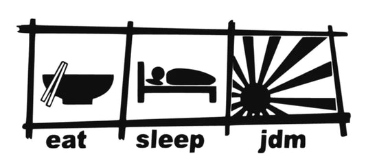 eat sleep JDM Japan style