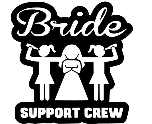Bride Support Crew