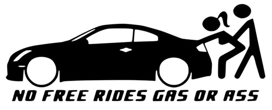 no free rides gas or ass