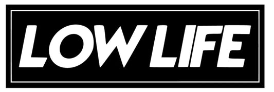 Low Life