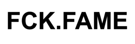 FCK.FAME