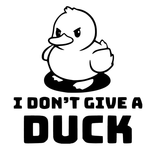 I don´t give a Duck