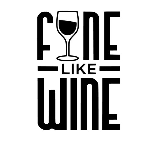 fine like wine