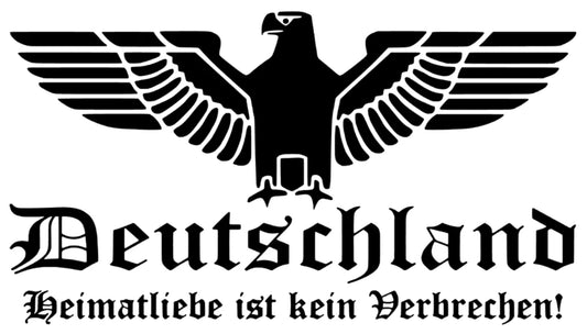 Deutschland Heimatliebe ist kein Verbrechen