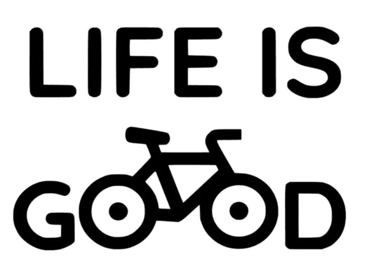 Life is Good