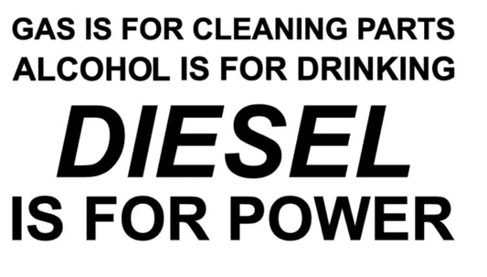 Diesel is for Power