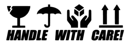 handle with care