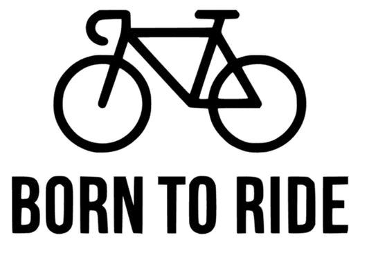 Born to ride fahrrad