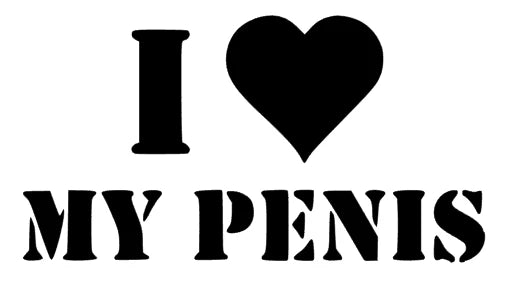 I love my Penis
