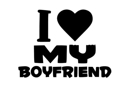 I love my Boyfriend