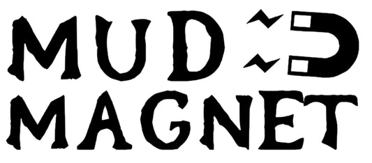 Mud Magnet