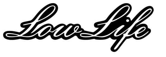 Low Life