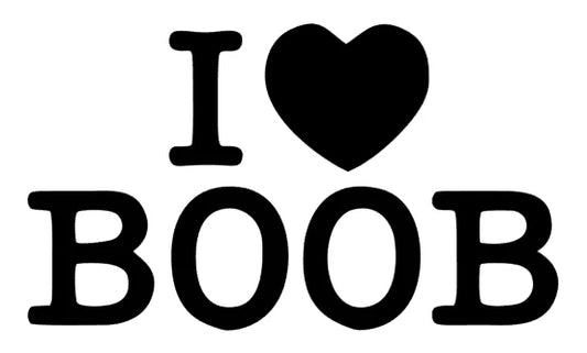 I love Boob