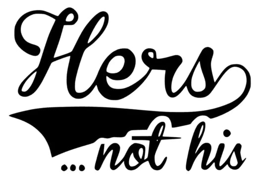 Hers not his