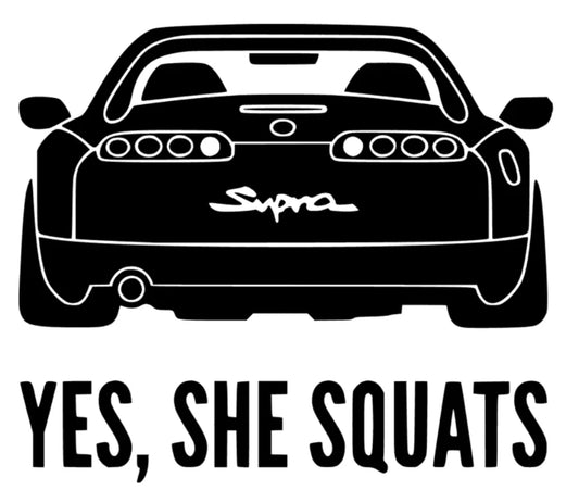 Toyota Supra Yes she Squats