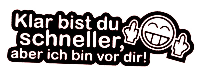Klar bist du schneller