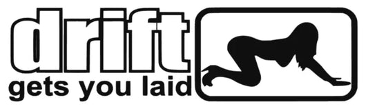 drift gets you laid