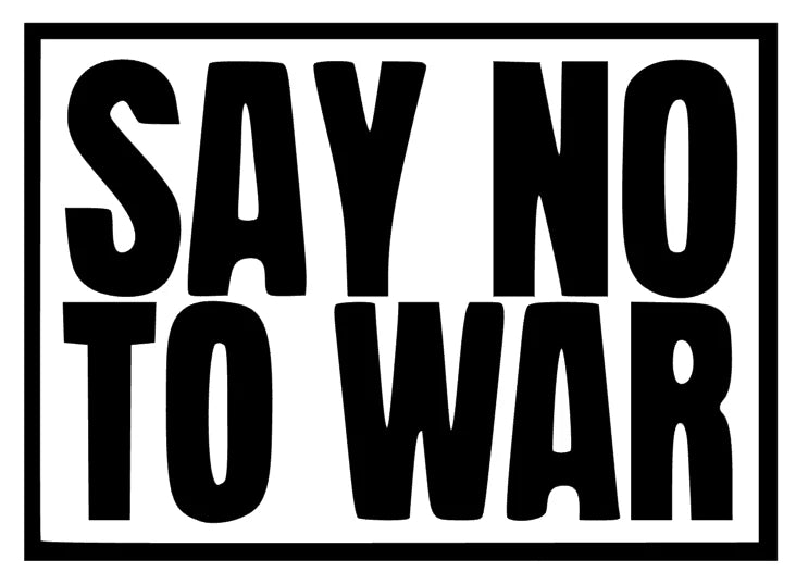 Say no to War