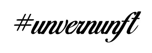 #unvernunft